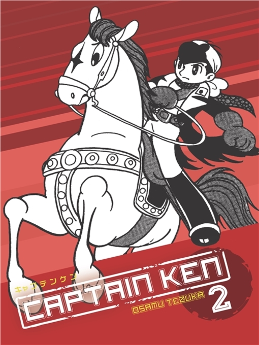 Title details for Captain Ken Volume 2 by Osamu Tezuka - Available